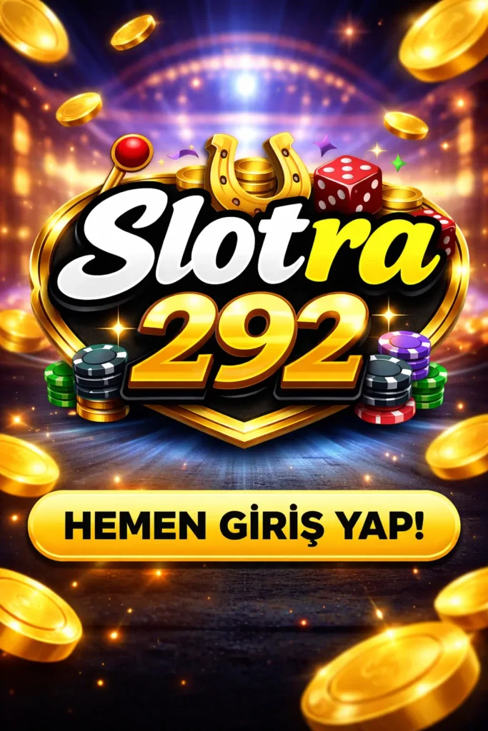 slotra 292 giriş